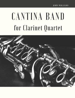 Book cover for Cantina Band for Clarinet Quartet