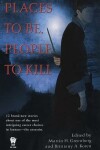Book cover for Places to Be, People to Kill