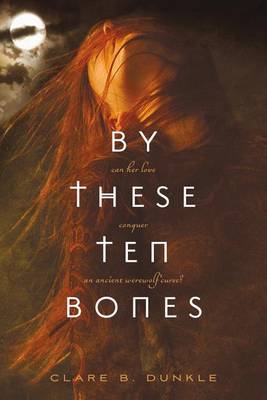 Book cover for By These Ten Bones