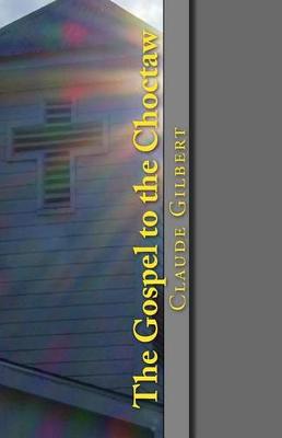 Book cover for The Gospel to the Choctaw