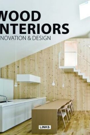 Cover of Wood Interiors: Innovation and Design