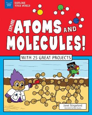 Book cover for Explore Atoms and Molecules!