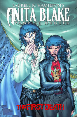 Book cover for Laurell K. Hamilton's Anita Blake, Vampire Hunter: The First Death