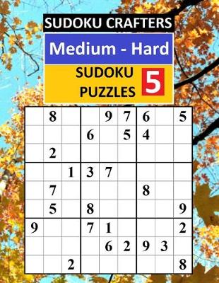 Cover of Medium - Hard SUDOKU PUZZLES 5