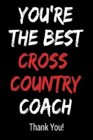 Cover of You're the Best Cross Country Coach Thank You!