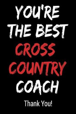 Book cover for You're the Best Cross Country Coach Thank You!