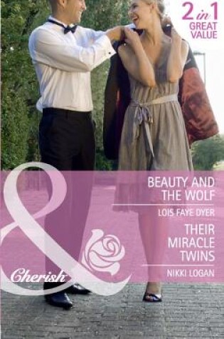 Cover of Beauty And The Wolf / Their Miracle Twins