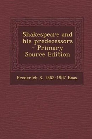 Cover of Shakespeare and His Predecessors