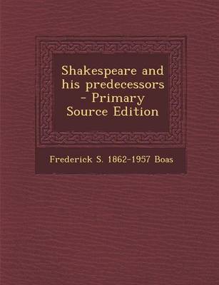 Book cover for Shakespeare and His Predecessors