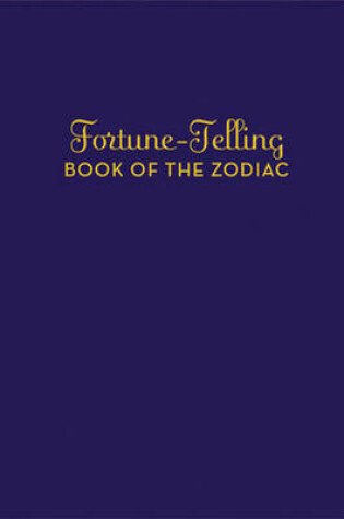 Cover of Fortune Telling Book of the Zodiac