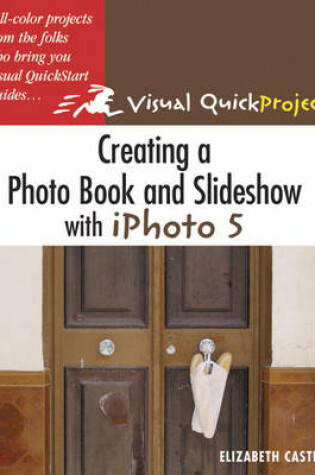 Cover of Creating a Photo Book and Slideshow with iPhoto 5