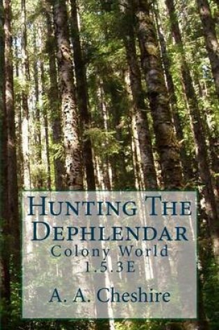 Cover of Hunting the Dephlendar