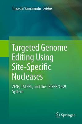 Cover of Targeted Genome Editing Using Site-Specific Nucleases