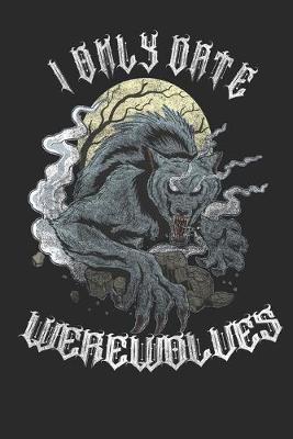 Book cover for I Only Date Werewolves