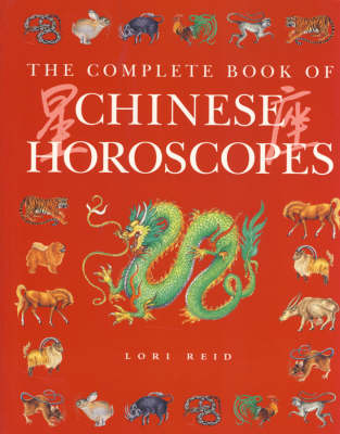 Book cover for The Complete Book of Chinese Horoscopes