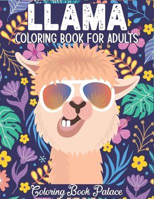 Book cover for Llama Coloring Book for Adults