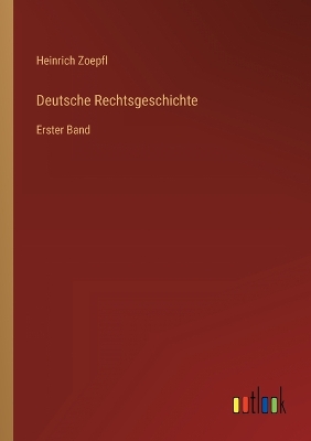 Book cover for Deutsche Rechtsgeschichte