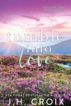 Book cover for Tumble Into Love
