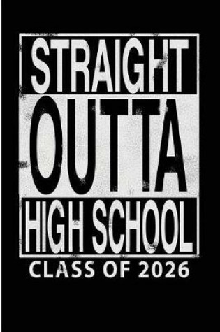 Cover of Straight Outta High School Class of 2026