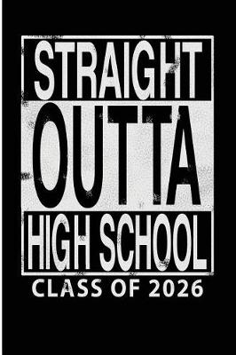 Book cover for Straight Outta High School Class of 2026