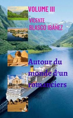 Book cover for Autour du monde d'un romancier - VOLUME III