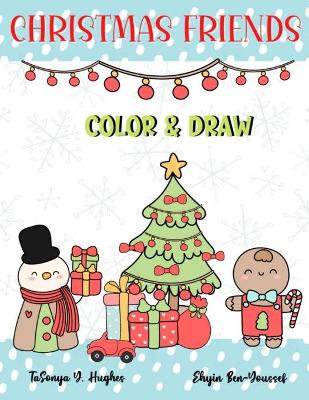 Cover of Christmas Friends Color and Draw Book