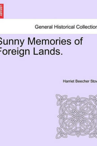 Cover of Sunny Memories of Foreign Lands, Vol. II