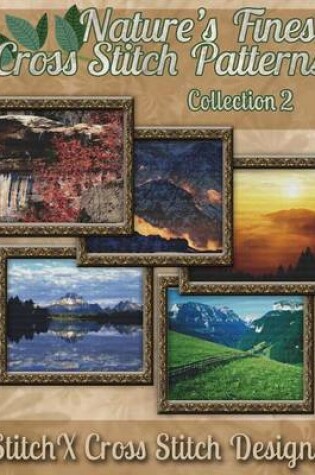 Cover of Nature's Finest Cross Stitch Pattern Collection No. 2