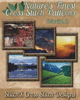 Book cover for Nature's Finest Cross Stitch Pattern Collection No. 2