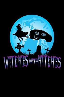 Book cover for Witches With Hitches