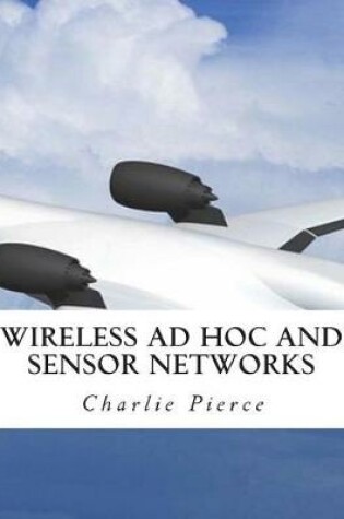 Cover of Wireless Ad Hoc and Sensor Networks