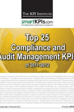 Cover of Top 25 Compliance and Audit Management KPIs of 2011-2012