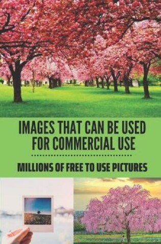 Cover of Images That Can Be Used For Commercial Use