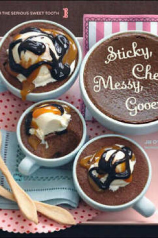 Cover of Sticky Chewy Messy Gooey