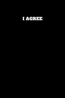 Book cover for I Agree