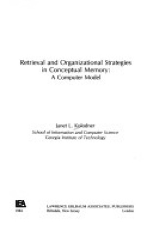 Cover of Retrieval and Organizational Strategies in Conceptual Memory