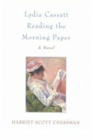 Cover of Lydia Cassatt Reading the Morning Paper