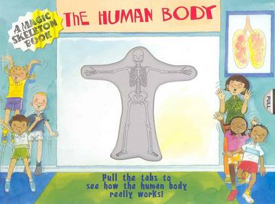 Book cover for A Magic Skeleton Book: The Human Body