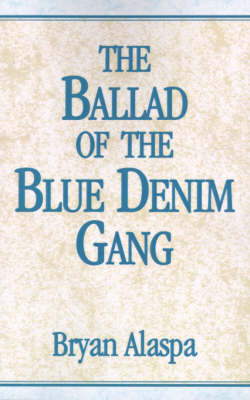 Book cover for The Ballad of the Blue Denim Gang