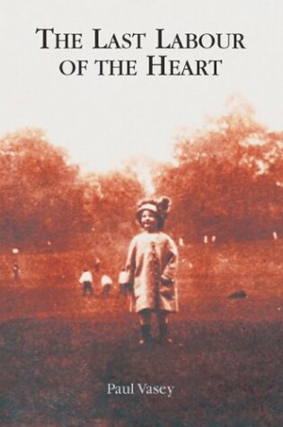 Cover of The Last Labour of the Heart