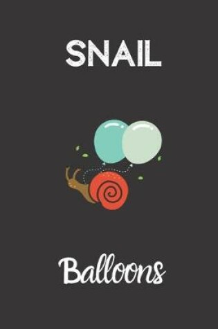 Cover of Snail Balloons