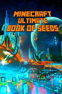 Book cover for Ultimate Book of Seeds for Minecraft