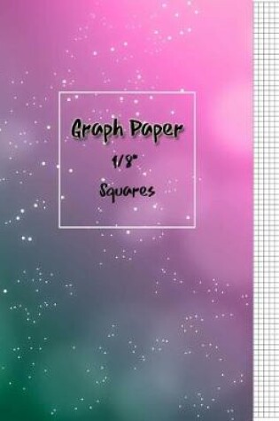 Cover of Graph Paper 1/8" Squares