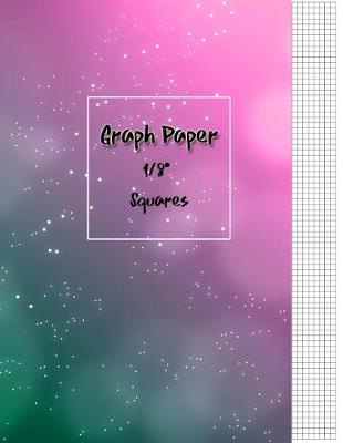 Book cover for Graph Paper 1/8" Squares