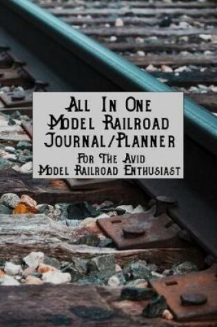 Cover of All in One Model Railroad Journal/Planner