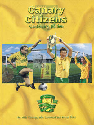 Cover of CANARY CITIZENS CENTENARY