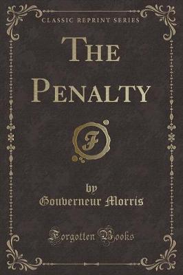 Book cover for The Penalty (Classic Reprint)