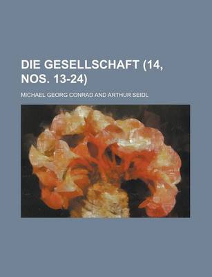 Book cover for Die Gesellschaft (14, Nos. 13-24 )