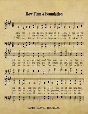 Book cover for How Firm A Foundation Hymn ACTS Journal