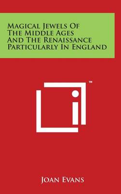 Book cover for Magical Jewels Of The Middle Ages And The Renaissance Particularly In England